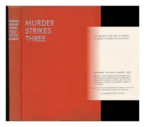 MACDUFF, DAVID - Murder Strikes Three