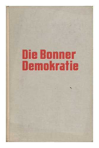 GROSSER, ALFRED - Die Bonner Demokratie : Deutschland Von Draussen Gesehen / Alfred Grosser