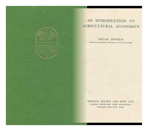 THOMAS, EDGAR - An Introduction to Agricultural Economics