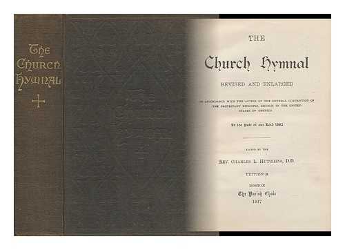 HUTCHINS, REV. CHARLES L. - A Church Hymnal, Revised and Enlarged