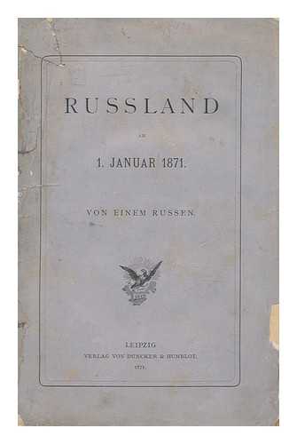 RUSSE - Russland Am 1. Januar 1871 / Von Einem Russen