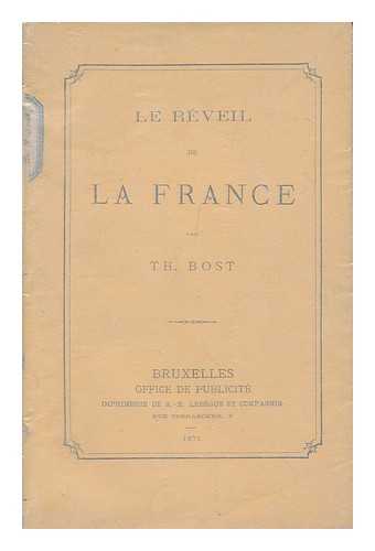BOST, THEOPHILE EMMANUEL - Le Reveil De La France