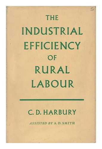 HARBURY, C. D. - The Industrial Effiency of Rural Labour