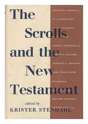 STENDAHL, KRISTER (ED. ) - The Scrolls and the New Testament / Edited by Krister Stendahl