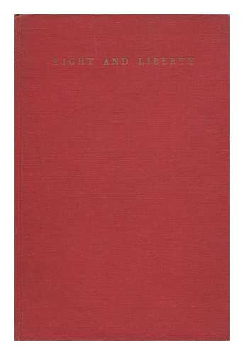 SCHAFFER, GORDON - Light and Liberty : Sixty Years of the Electrical Trades Union