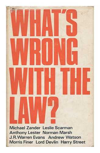 ZANDER, MICHAEL (ED. ) - What's Wrong with the Law? [By] Lord Devlin [And Others. Edited by Michael Zander