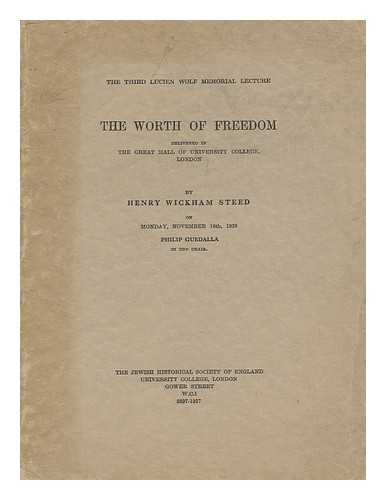 STEED, HENRY WICKHAM (1871-1956) - The Worth of Freedom