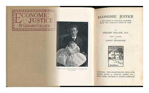 COLLIER, GERARD (1878-1923) - Economic Justice; a Text-Book of Political Economy from the Christian Point of View,