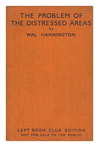 HANNINGTON, WAL - The Problem of the Distressed Areas