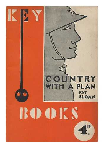 SLOAN, PAT - Country with a Plan : a Key to the Soviet Union