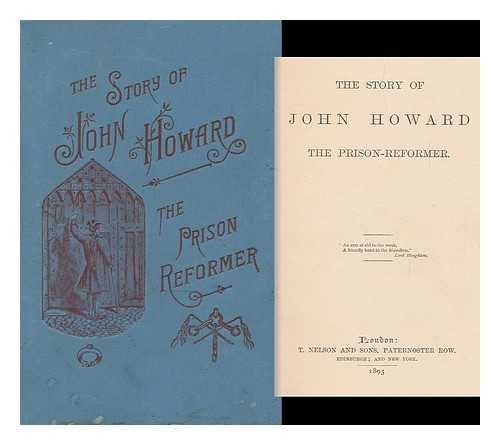 [ANONYMOUS] - The Story of John Howard the Prison-Reformer