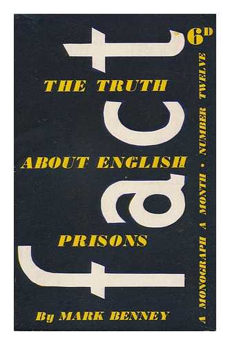 DEGRAS, HENRY ERNEST (1910- ) - The Truth about English Prisons