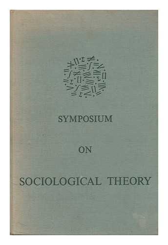 GROSS, LLEWELLYN (ED. ) - Symposium on Sociological Theory