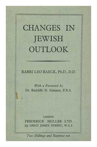 BAECK, LEO (1873-1956) - Changes in Jewish Outlook