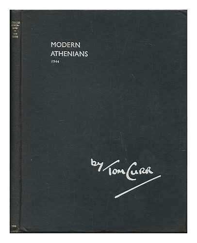 CURR, TOM (ILL. ). CHRISTIAN CURR. SIR WILLIAM Y. DARLING - Modern Athenians : 1944