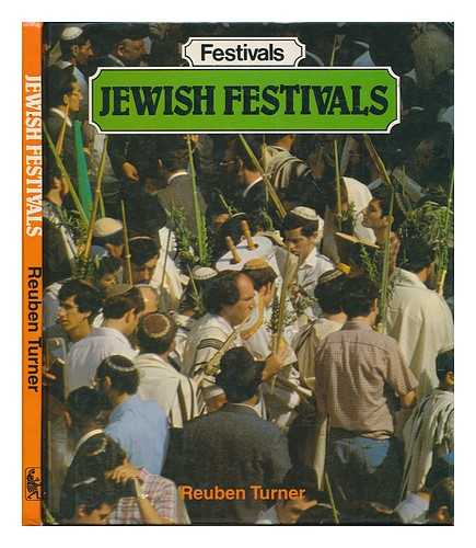 TURNER, REUBEN - Jewish Festivals / Reuben Turner