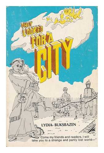 BUKSBAZEN, LYDIA - They Looked for a City