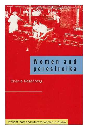 ROSENBERG, CHANIE - Women and Perestroika / Chanie Rosenberg