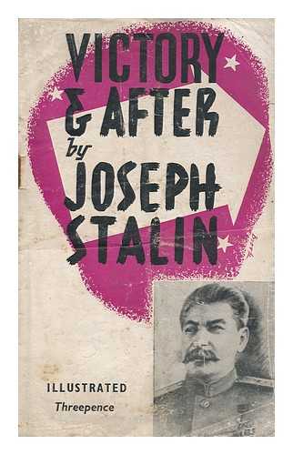 STALIN, I (IOSIF)  (1879-1953) - Victory and After