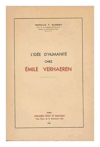 SUSSEX, RONALD THOMAS - L'Idee D'Humanite Chez Emile Verhaeren