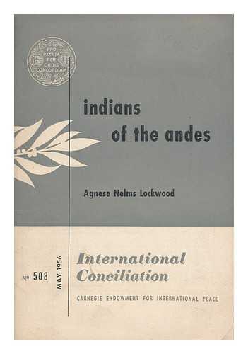 LOCKWOOD, AGNESE NELMS - Indians of the Andes