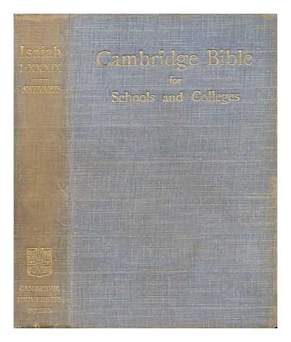 SKINNER, JOHN (1851-1925) - The Book of the Prophet Isaiah, Chapters I-XXXIX / Edited by Rev. J. Skinner