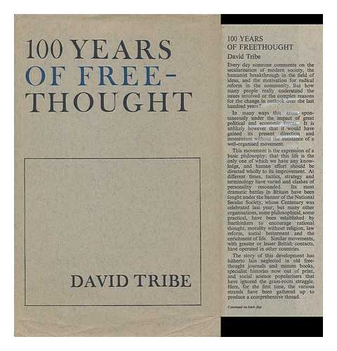 TRIBE, DAVID - 100 Years of Freethought / David Tribe