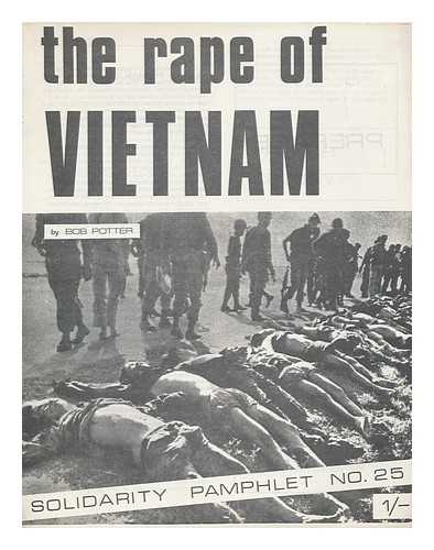 POTTER, BOB - The Rape of Vietnam