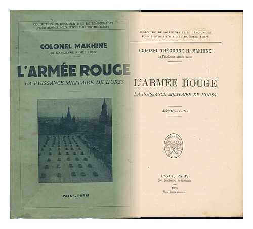 Makhine, Theodore H. - L'Armee Rouge; La Puissance Militaire De L'Urss