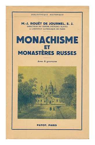 ROUET DE JOURNEL, M. J. (MARIE JOSEPH) - Monachisme Et Monasteres Russes