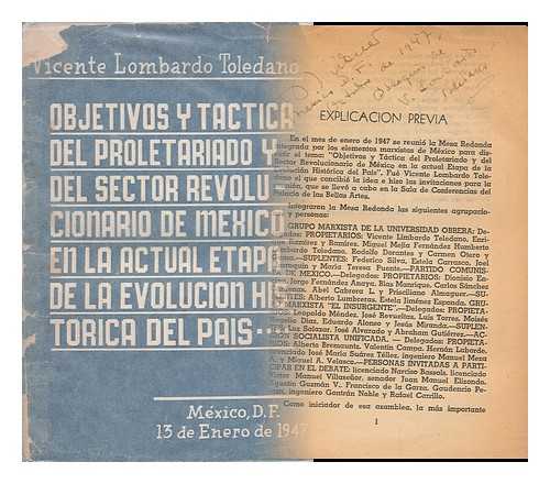 LOMBARDO TOLEDANO, VICENTE (1894-1968) - Objetivos Y Tactica Del Proletariado Y Del Sector Revolucionario De Mexico En La Actual Etapa De La Evolucion Historica Del Pais