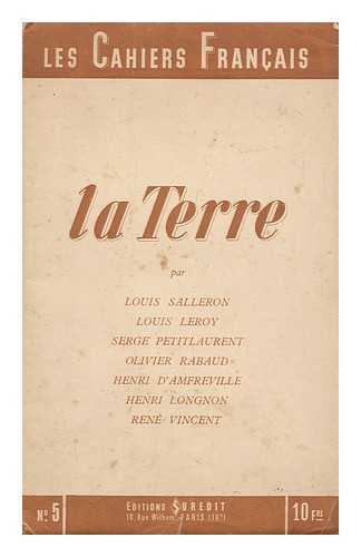 SALLERON, LOUIS. LOUIS LEROY. RENE VINCENT [ET AL] - La Terre