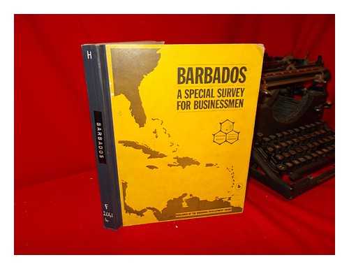 BARBADOS. DEVELOPMENT BOARD - Barbados : Social, Political, Economic, Commercial, Industrial, Agricultural, Labour: Survey for Businessmen