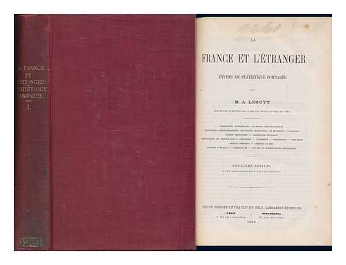 LEGOYT, A[LFRED] (1815-1885) - La France Et L'Etranger