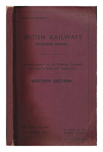 BRITISH RAILWAYS. SOUTHERN REGION. - Sectional Appendix to the Working Timetable and Books of Rules and Regulations -Western Section