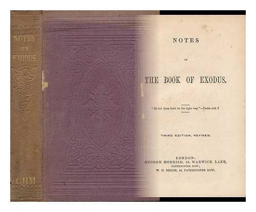MAIN AUTHOR: MACKINTOSH, CHARLES HENRY (1820-1896) - Notes on the Book of Exodus