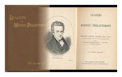 BLAIKIE, WILLIAM GARDEN (1820-1899) - Leaders in Modern Philanthropy