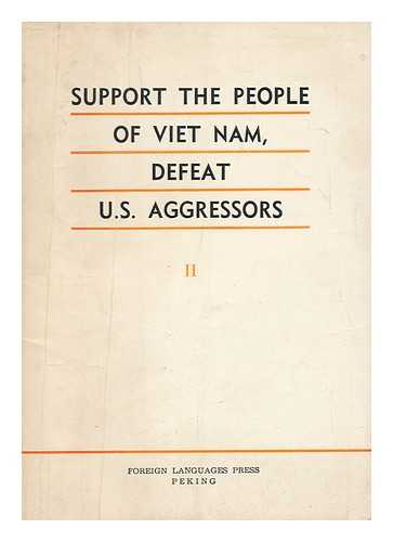 [RENMIN RIBAO] - Support the People of Viet Nam, Defeat U. S. Aggressors, II