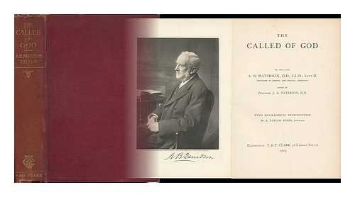 DAVIDSON, ANDREW BRUCE (1831-1902. PATERSON, JAMES ALEXANDER (1851-1915). INNES, ALEXANDER TAYLOR (1833-1912) - The Called of God