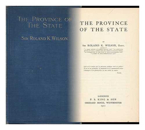 WILSON, ROLAND KYYVET, SIR, 2D BART. - The Province of the State