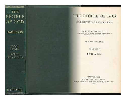 HAMILTON, H. F. (HAROLD FRANCIS) - The People of God : an Inquiry Into Christian Origins