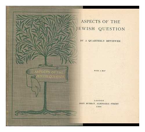MAGNUS, LAURIE (1872-1933) - Aspects of the Jewish Question