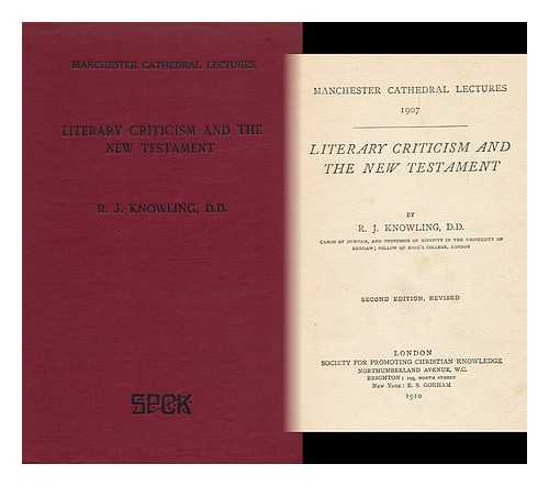 KNOWLING, RICHARD JOHN (1851-1919) - Literary Criticism and the New Testament