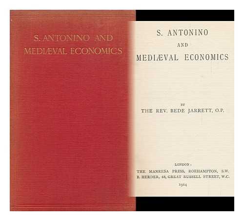 JARRETT, BEDE (1881-1934) - S. Antonino and Medival Economics