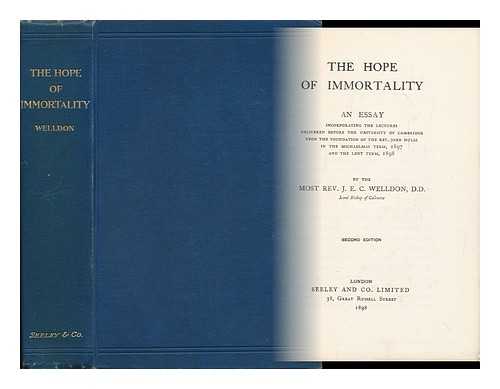 WELLDON, J. E. C. (JAMES EDWARD COWELL)  (1854-1937) - The Hope of Immortality