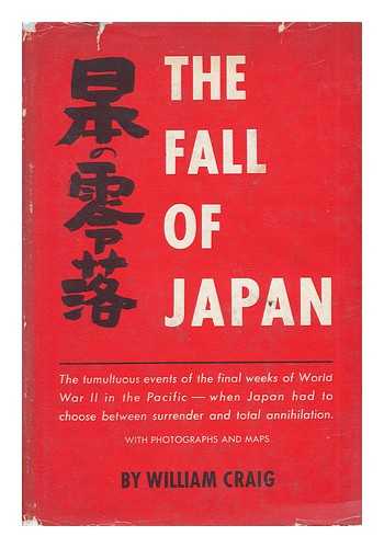 CRAIG, WILLIAM - The Fall of Japan