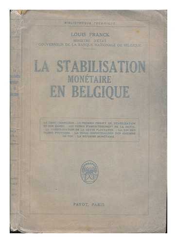 FRANCK, LOUIS (1868-1937) - La Stabilisation Monetaire En Belgique