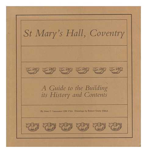 LANCASTER, JOAN CADOGAN - St Mary's Hall : a Guide to the Building, its History and Contents