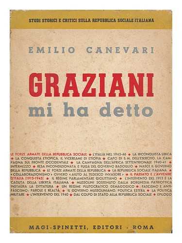 CANEVARI, EMILIO (1888-) - Graziani Mi Ha Detto. 28 Documenti