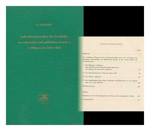 UDALZOW, I. I. - Aufzeichnungen Uber Die Geschichte Des Nationalen Und Politischen Kampfes in Bohmen Im Jahre 1848